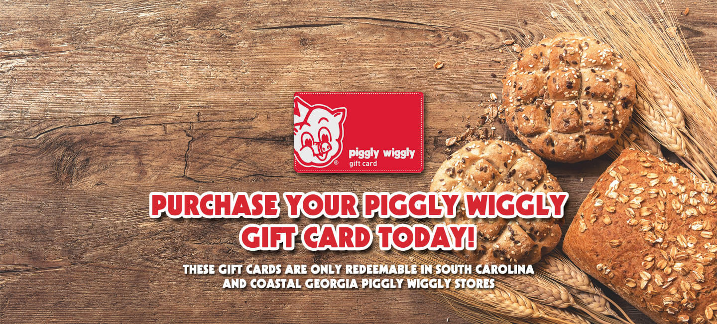 Purchase Your Piggly Wiggly Gift Card Today!