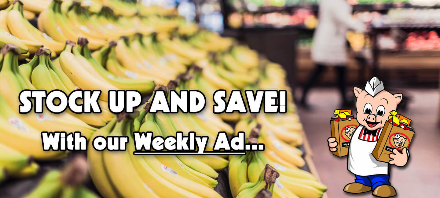 Stock Up & Save with our Weekly Ad