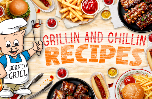 Grillin and Chillin Recipes